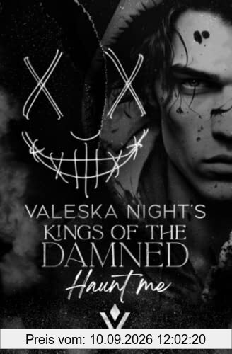 KINGS OF THE DAMNED: Haunt me: (Dark Bully Romance / College Romance)
