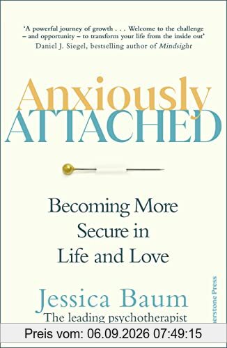 Anxiously Attached: Becoming More Secure in Life and Love