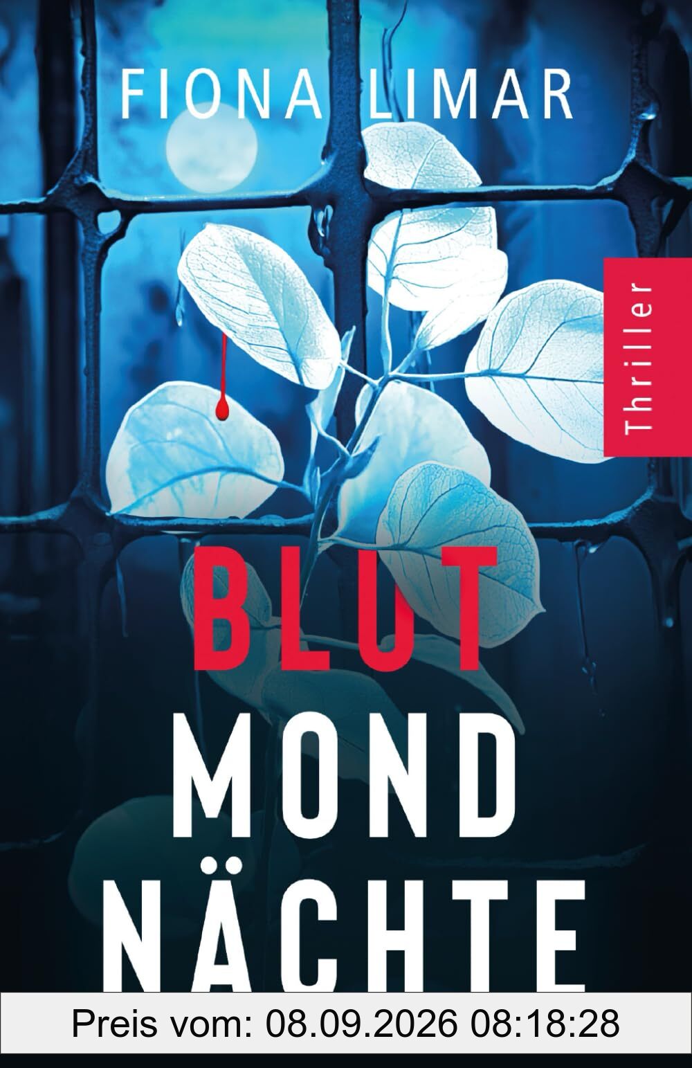 Blutmondnächte: Psychothriller (Psychiatrie-Thriller, Band 3)