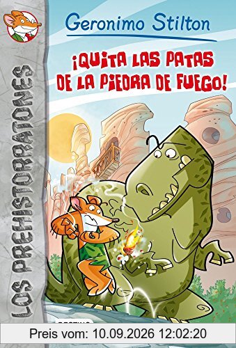 Prehistorratones 1. ¡Quita las patas de la piedra de fuego! (Geronimo Stilton, Band 6)