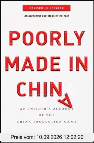 Poorly Made in China: An Insider's Account of the China Production Game