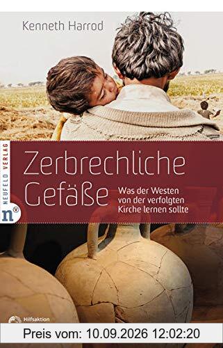Zerbrechliche Gefäße: Was der Westen von der verfolgten Kirche lernen sollte