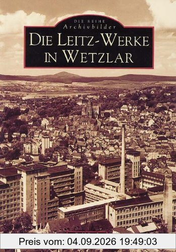 Die Leitz-Werke in Wetzlar
