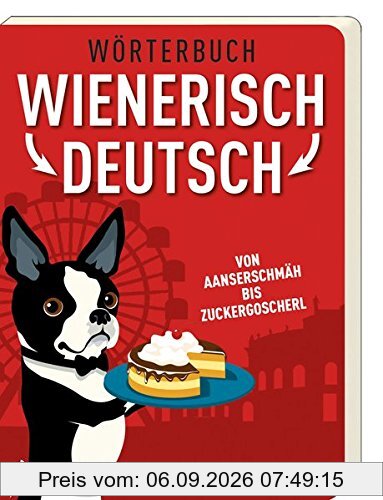 Wörterbuch Wienerisch / Deutsch