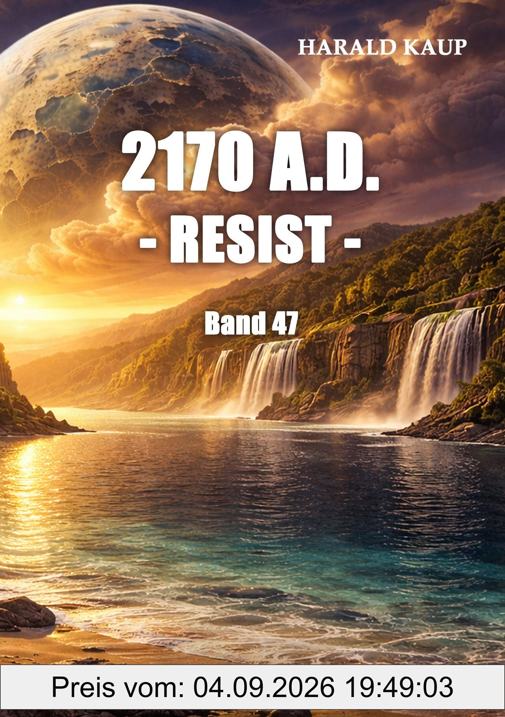 2170 A.D. - Resist - (Neuland Saga)