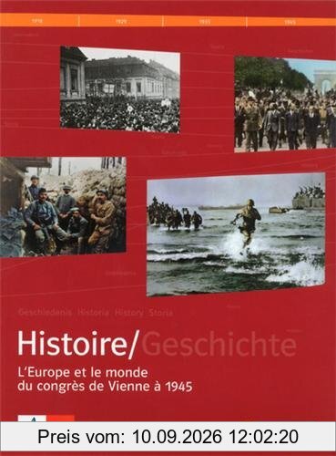 Manuel histoire franco-allemand : Tome 2, L'Europe et le monde du Congrès de Vienne à 1945