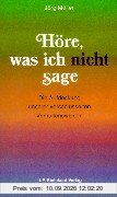 Höre, was ich nicht sage: Die Aufdeckung unserer verschlüsselten Verhaltensweisen