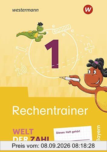 Welt der Zahl / Welt der Zahl - Ausgabe 2022 für Bayern: Ausgabe 2022 für Bayern / Rechentrainer 1