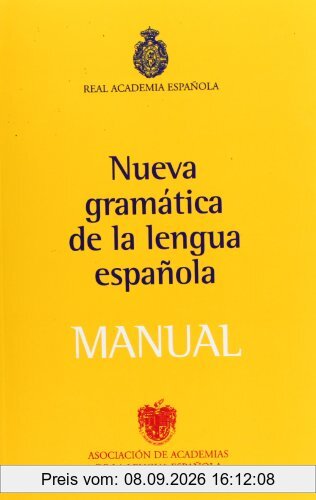 Nueva Gramatica de la Lengua Espanola Manual (NUEVAS OBRAS REAL ACADEMIA)