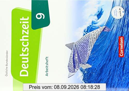 Deutschzeit - Östliche Bundesländer und Berlin: 9. Schuljahr - Arbeitsheft mit Lösungen
