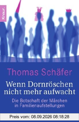 Wenn Dornröschen nicht mehr aufwacht: Die Botschaft der Märchen in Familienaufstellungen