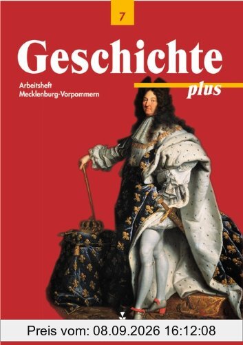 Geschichte plus - Regionale Schule und Gymnasium Mecklenburg-Vorpommern: 7. Schuljahr - Schülerbuch