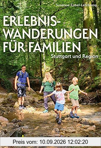 Erlebniswanderungen für Familien: Stuttgart und Region