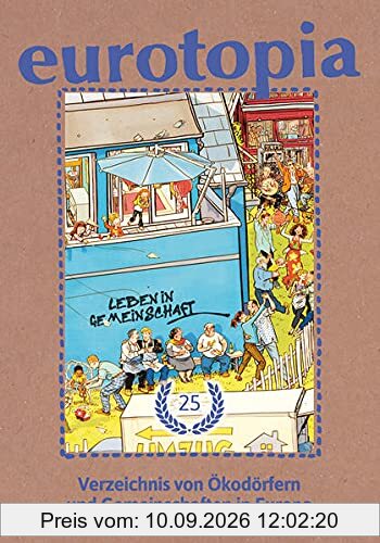 eurotopia Verzeichnis: Verzeichnis von Gemeinschaften und Ökodörfern (eurotopia: Verzeichnis von Gemeinschaften und Ökodörfern)