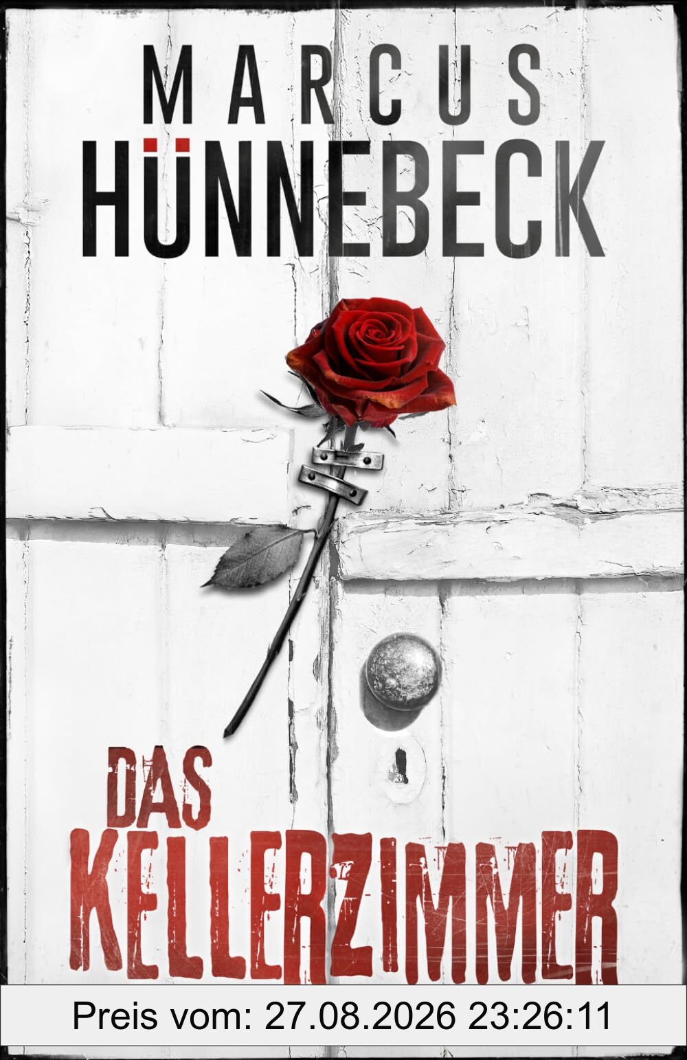 Das Kellerzimmer: Thriller (Till Buchinger, Band 14)