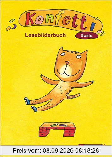 Konfetti - Ausgabe 2006: Konfetti Basis - Ausgabe 2006: Lesebilderbuch