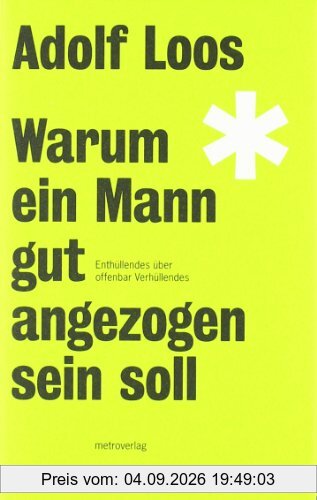 Warum ein Mann gut angezogen sein soll: Enthüllendes über offenbar Verhüllendes