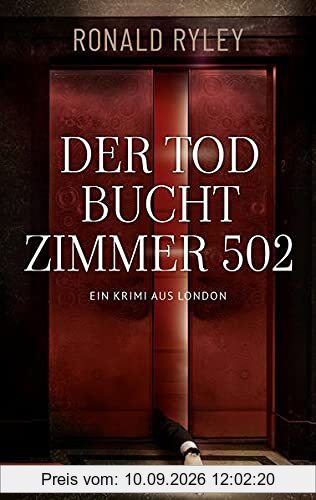 Der Tod bucht Zimmer 502: Ein Krimi aus London (Britcrime)