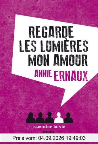 Regarde les lumières, mon amour