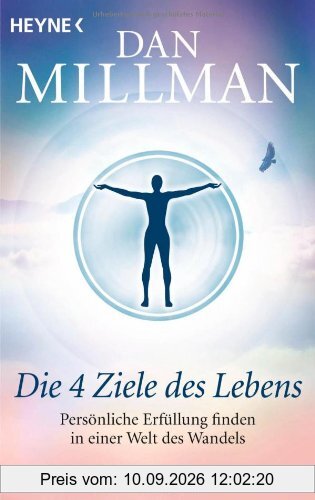 Die vier Ziele des Lebens: Persönliche Erfüllung finden in einer Welt des Wandels
