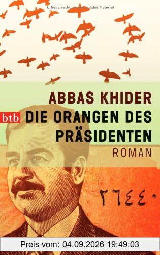 Die Orangen des Präsidenten: Roman