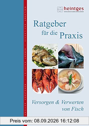 Versorgen und Verwerten von Fisch (Sicher durch die Fischerprüfung. Praxisbroschüren)