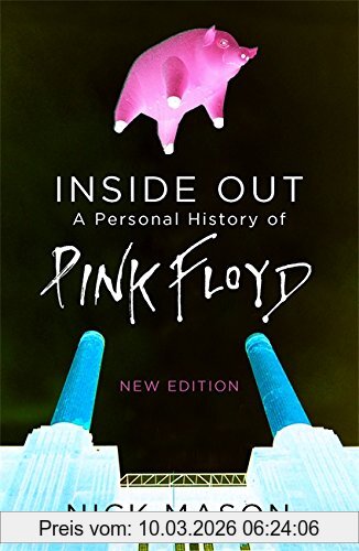Nick Mason Inside Out, A Personal History Of Pink Floyd - New Edition