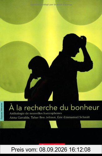 Espaces littéraires: B1-B1+ - À la recherche du bonheur: Anthologie de nouvelles francophones. Lektüre