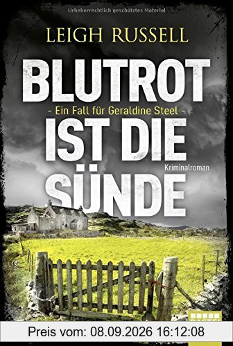 Blutrot ist die Sünde: Ein Fall für Geraldine Steel. Kriminalroman (DI-Steel-Reihe, Band 3)