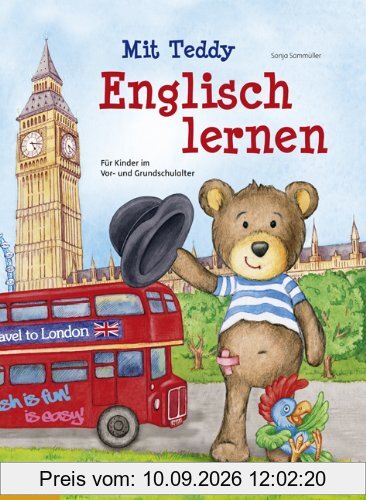 Mit Teddy Englisch lernen: Für Kinder im Vor- und Grundschulalter