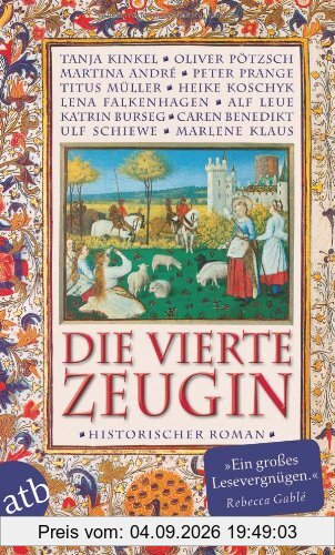 Die vierte Zeugin: Historischer Roman
