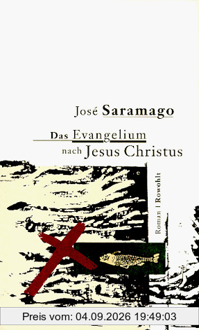 Das Evangelium nach Jesus Christus