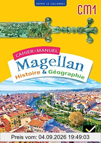 Cahier-manuel Magellan CM1 : histoire & géographie