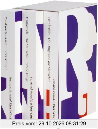 Frankreich. 3 Bände: Band 1: Raum und Geschichte / Band 2: Die Menschen und die Dinge / Band 3: Die Dinge und die Menschen