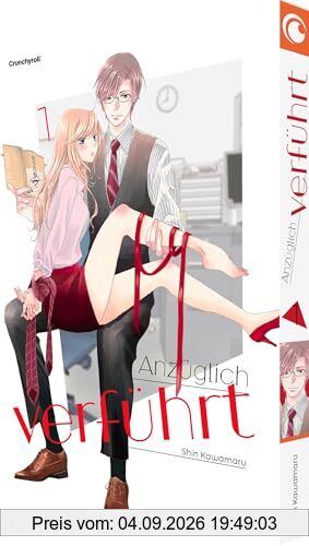 Anzüglich verführt – Band 1