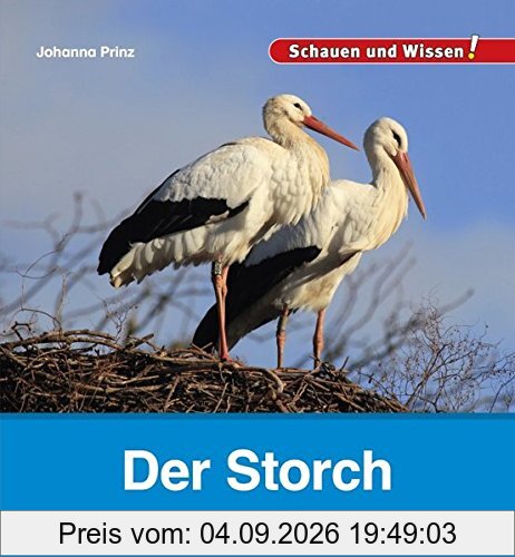 Der Storch: Schauen und Wissen!