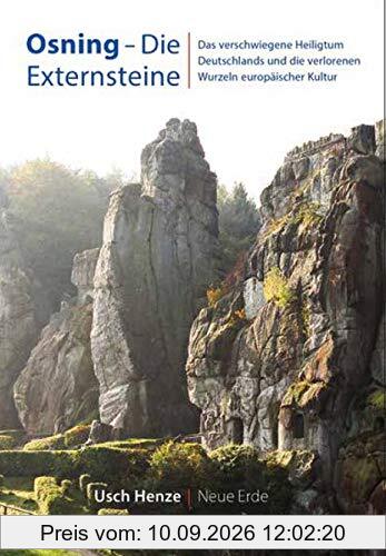 OSNING – Die Externsteine: Das verschwiegene Heiligtum Deutschlands und die verlorenen Wurzeln der europäischen Kultur