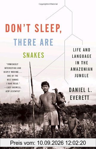 Don't Sleep, There Are Snakes: Life and Language in the Amazonian Jungle (Vintage Departures)