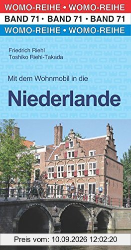 Mit dem Wohnmobil in die Niederlande (Womo-Reihe)