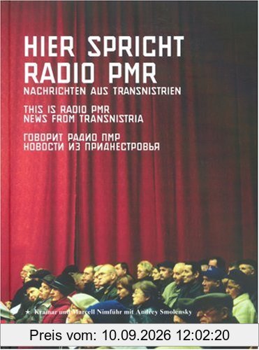Hier spricht Radio PMR - Nachrichten aus Transnistrien: Ein Propaganda Buch