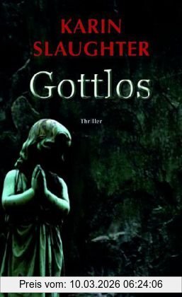 Karin Slaughter Gottlos