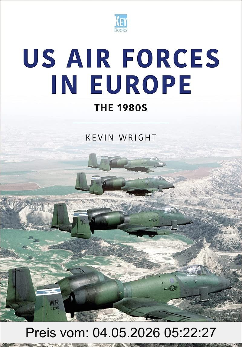 Kevin Wright Us Air Forces In Europe, The 1980s (Air Forces, 4)