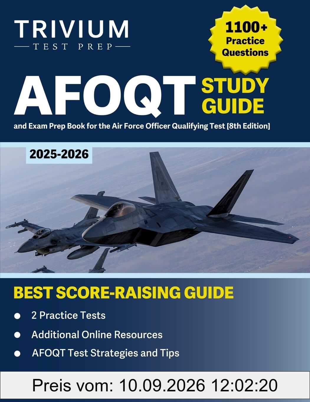 AFOQT Study Guide: Practice Questions and Exam Prep Book for the Air Force Officer Qualifying Test: [8th Edition]: 1,100+ Practice Questions and Exam ... Force Officer Qualifying Test [8th Edition]