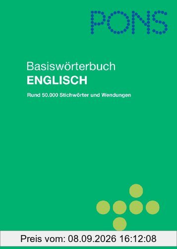 PONS Basiswörterbuch Englisch - Deutsch / Deutsch - Englisch: Rund 50.000 Stichwörter und Wendungen