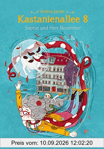Kastanienallee 8: Sophie und Herr November (Kastanienalle 8)