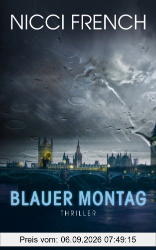 Blauer Montag: Thriller - Ein Fall für Frieda Klein Bd.1