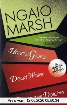 Death At The Dolphin / Hand In Glove / Dead Water (The Ngaio Marsh Collection)