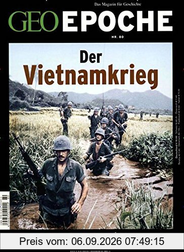 GEO Epoche (mit DVD) / GEO Epoche mit DVD 80/2016 - Der Krieg in Vietnam: DVD: Vietnam - Krieg ohne Fronten