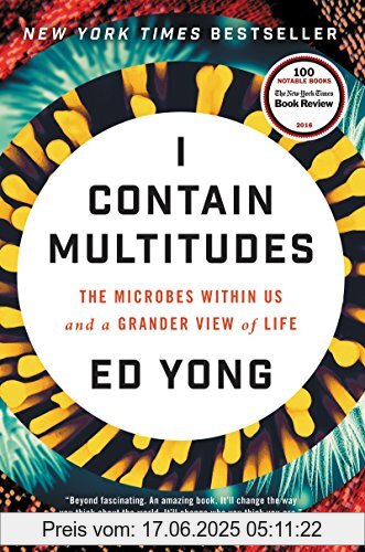 Binding : Gebundene Ausgabe, Edition : 1, Label : Ecco, Publisher : Ecco, NumberOfItems : 1, PackageQuantity : 1, medium : Gebundene Ausgabe, numberOfPages : 368, publicationDate : 2016-08-09, releaseDate : 2016-08-09, authors : Ed Yong, languages : english, ISBN : 0062368591