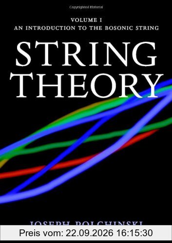String Theory, Volume I: An Introduction to the Bosonic String